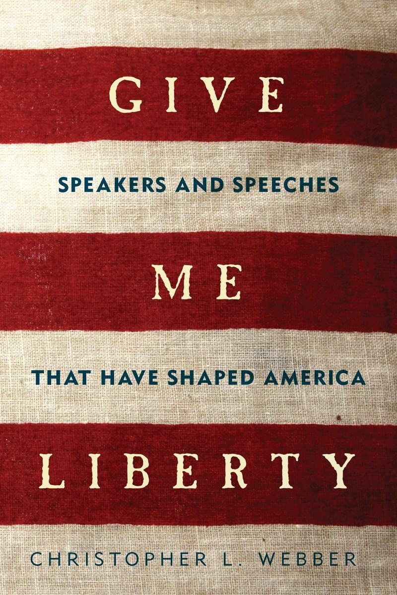 Give Me Liberty: Inspiring American Speeches & Speakers That Shaped History | Motivational Speeches for Patriotism & Civic Engagement