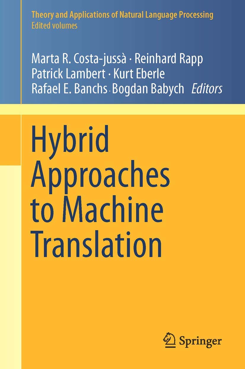 Hybrid Approaches to Machine Translation: Theory, Applications & NLP Techniques | AI Language Processing for Business, Research & Multilingual Communication