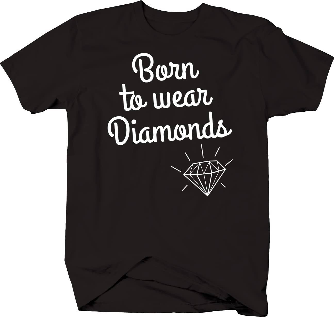 Born to Wear Diamonds Drama Queen T-Shirt for Men - Black Cotton Graphic Tee | Casual Streetwear & Party Outfit