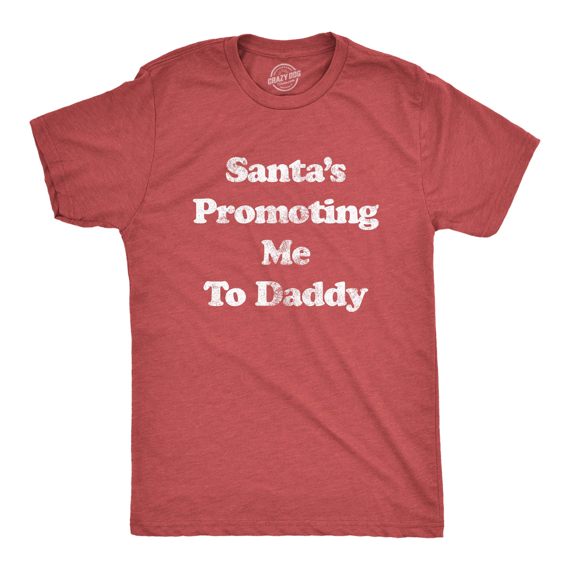 Funny Christmas T-Shirt for Men - Santa's Promoting Me to Daddy Tee | Crazy Dog Apparel | Holiday Pregnancy Announcement Gift | Perfect for Christmas Parties & Family Photos