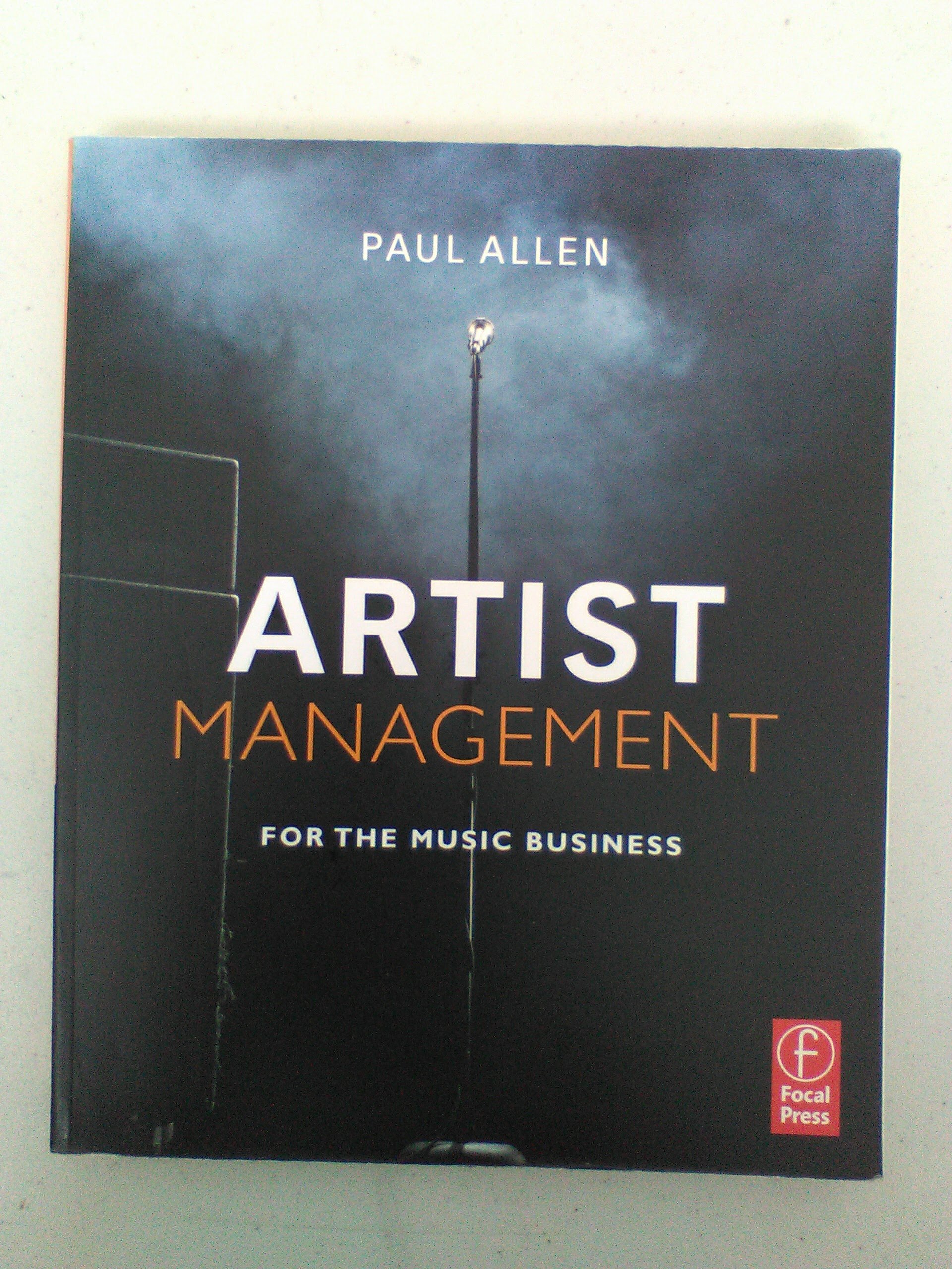 Artist Management for the Music Business - Essential Guide for Musicians & Bands | Music Industry Career Development & Talent Management Strategies