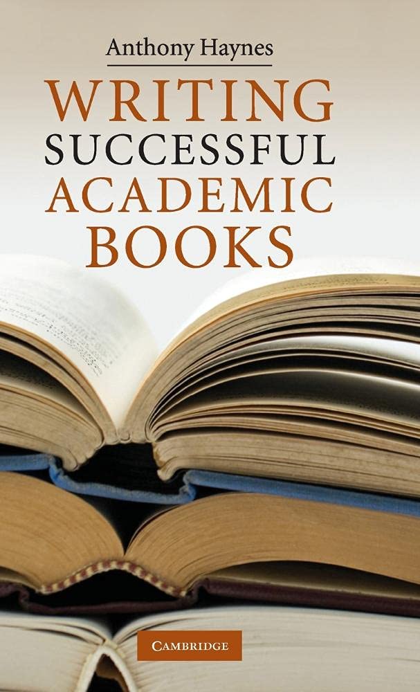 How to Write Successful Academic Books - Expert Guide for Authors & Researchers | Publishing Tips for Scholarly Works | Perfect for University Professors & PhD Students