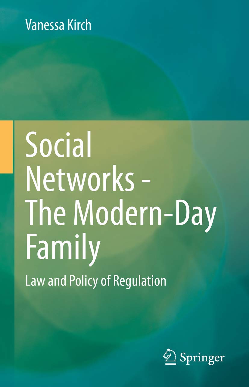 Social Networks - The Modern-Day Family: Law and Policy of Regulation | Digital Communication & Online Privacy Guide for Families