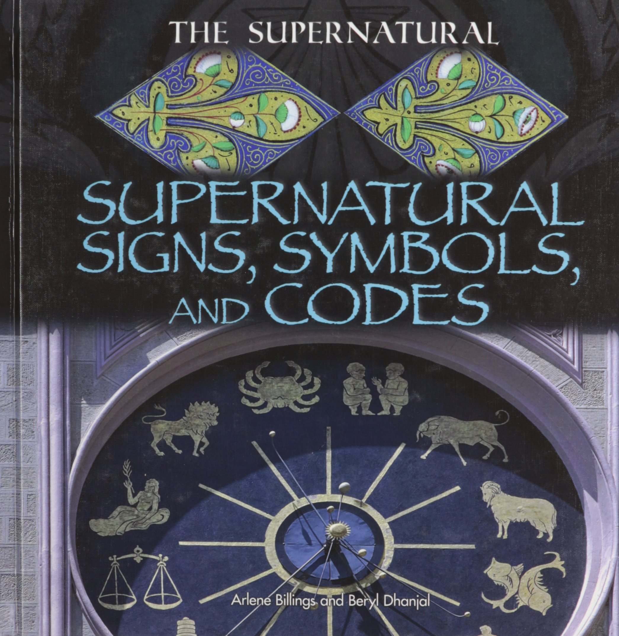Supernatural Signs, Symbols, and Codes - Deciphering Mystical Meanings in The Supernatural Book - Perfect for Paranormal Research & Occult Studies