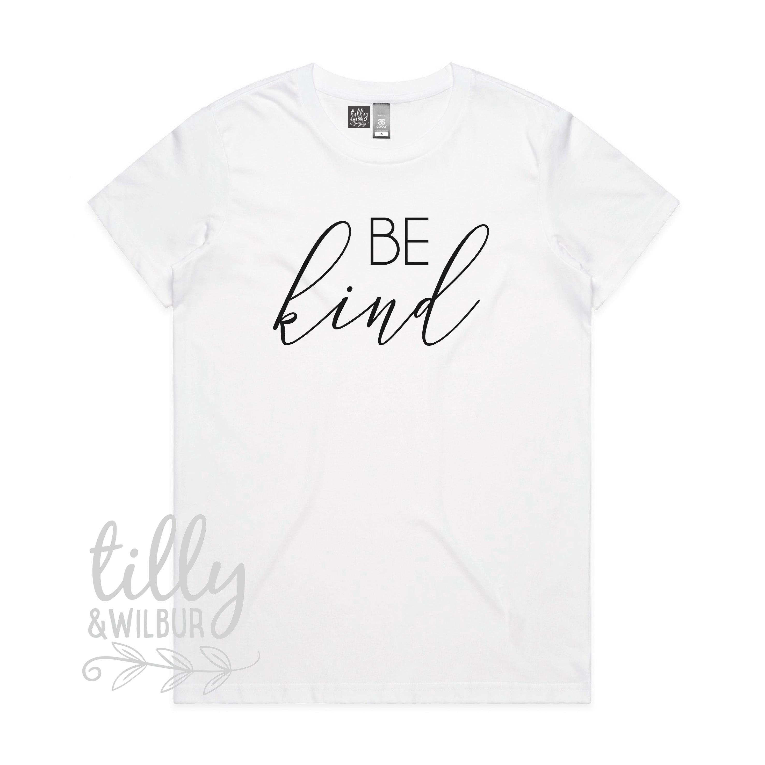 Be Kind Women's T-Shirt - Inspirational Kindness Quote Top - Motivational Clothing for Women - Perfect for Everyday Wear, Work, School & Charity Events