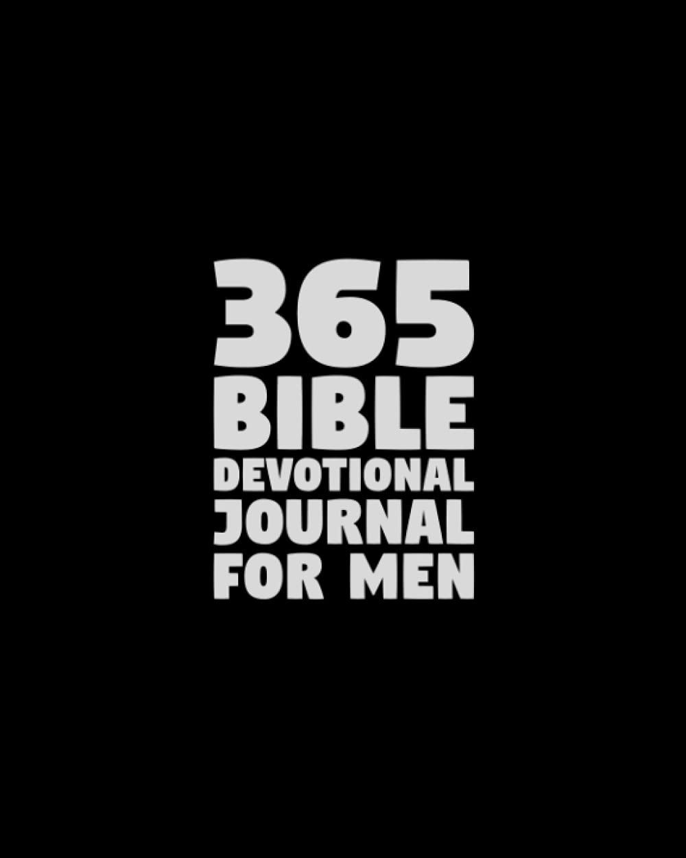 365-Day Bible Devotional Journal for Men - Undated Christian Journal with Daily Scripture Readings & Reflection Prompts | 8