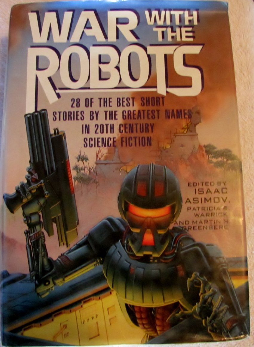 War With the Robots - Sci-Fi Novel | Dystopian Future & AI Rebellion | Perfect for Book Clubs & Sci-Fi Enthusiasts