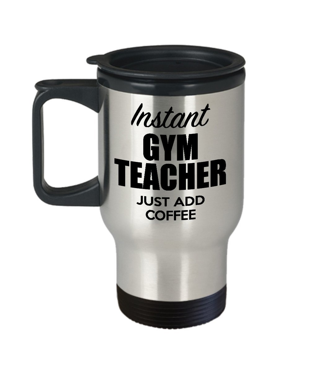 Funny Gym Teacher Travel Mug - Insulated Stainless Steel Coffee Cup for Men & Women - Perfect Birthday, Valentine's Day & Thank You Gift - Great for Gym, School & Outdoor Activities