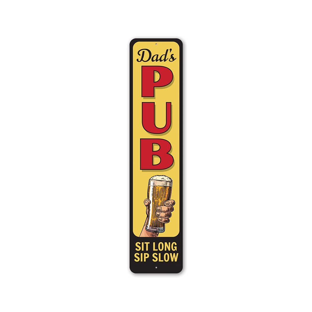 Dad's Pub Sit Long Sip Slow Vintage Aluminum Sign - 4x18 Inch Rustic Wall Decor for Man Cave, Bar, Garage & Home Office