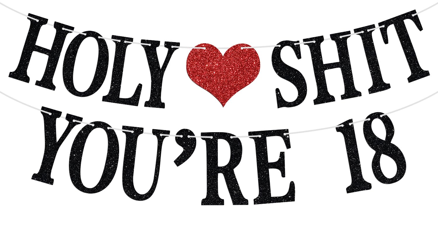 Funny Happy 18th Birthday Banner - Holy Sh*t You're 18 Bunting Sign for 18th Birthday Party Decorations | Cheers to 18 Years Adultish Decor for Boys & Girls | Perfect for Birthday Celebrations, Anniversaries & Milestone Parties