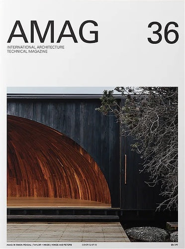AMAG 36: Architectural Monographs Featuring Simon Pendal, Taylor + Hinds, and Vokes and Peters | Contemporary Design Inspiration for Home & Office Decor