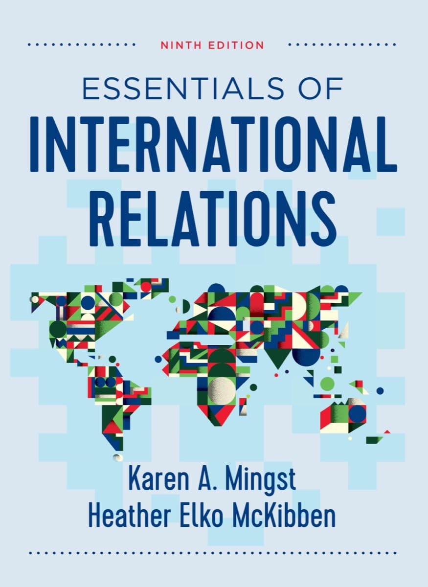 Essentials of International Relations Textbook - Comprehensive Guide for Political Science Students & Global Affairs Enthusiasts | Perfect for University Courses, Research & Diplomatic Studies