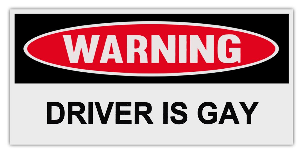 Funny Gay Driver Warning Magnet - 6