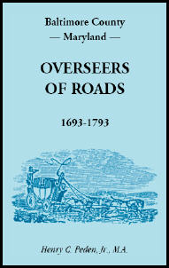 Baltimore County Maryland Road Overseers Records 1693-1793 | Historical Genealogy Research & Ancestry Documents