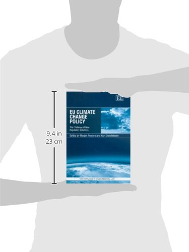 EU Climate Change Policy: Challenges & New Regulatory Initiatives - New Horizons in Environmental Law | Energy Policy Reforms for Sustainable Development | Government & Business Applications