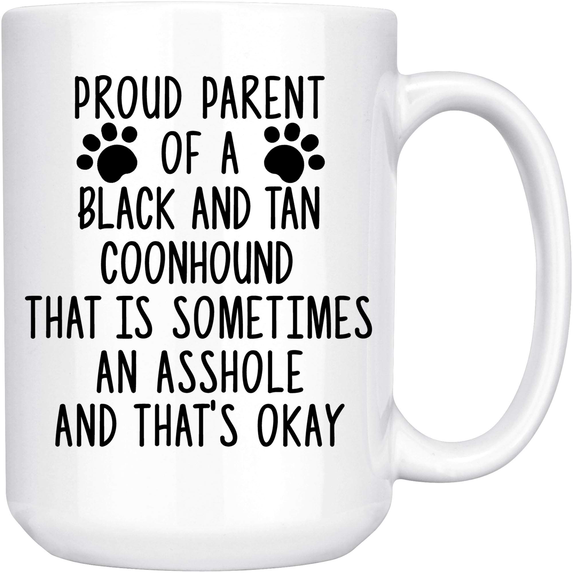 Funny Black and Tan Coonhound Coffee Mug - 15oz Ceramic Cup for Dog Lovers, Perfect Gift for Dog Moms & Dads, Birthday Present Idea - Great for Coffee, Tea or Hot Chocolate at Home or Office
