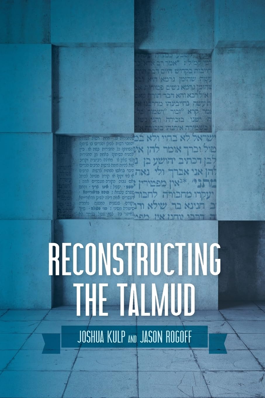 Reconstructing the Talmud: Academic Study Guide for Rabbinic Literature - Perfect for Jewish Studies, Theology Research & Ancient Text Analysis