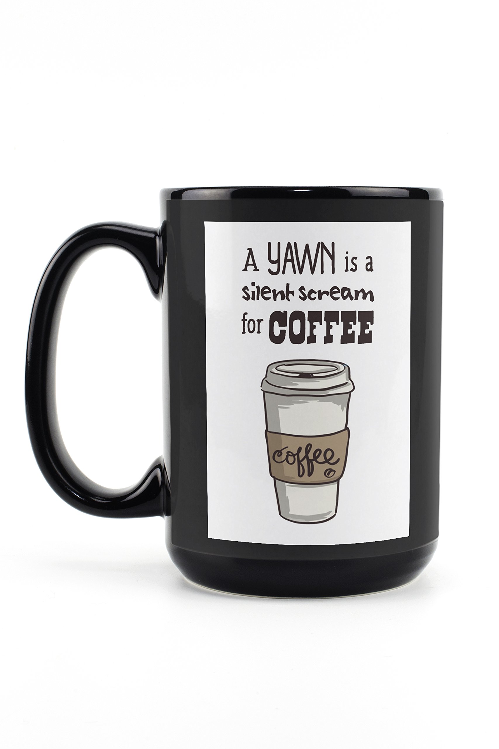15oz Black Ceramic Coffee and Tea Mug - Dishwasher & Microwave Safe - Funny Coffee Lover Gift - Perfect for Home, Office & Cafe Use