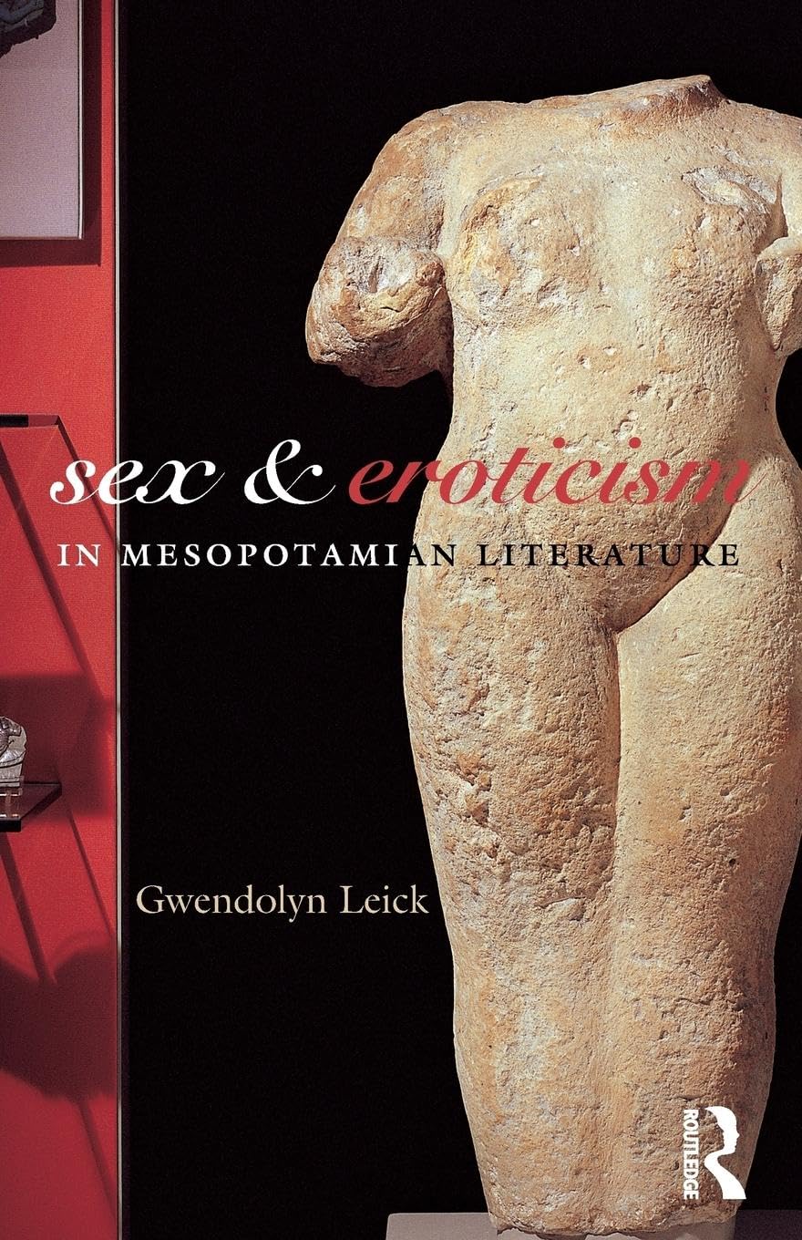 Ancient Mesopotamian Erotic Literature - Love, Sex & Romance in Cuneiform Texts | Historical Study & Academic Research