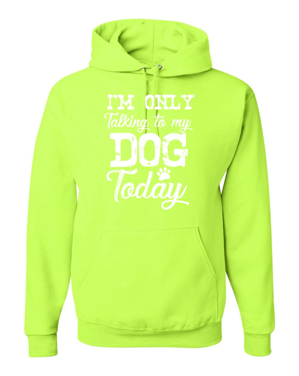 Wild Bobby 'I'm Only Talking to My Dog Today' Funny Dog Lover Unisex Graphic Hoodie Sweatshirt - Perfect for Dog Owners, Pet Lovers & Casual Wear
