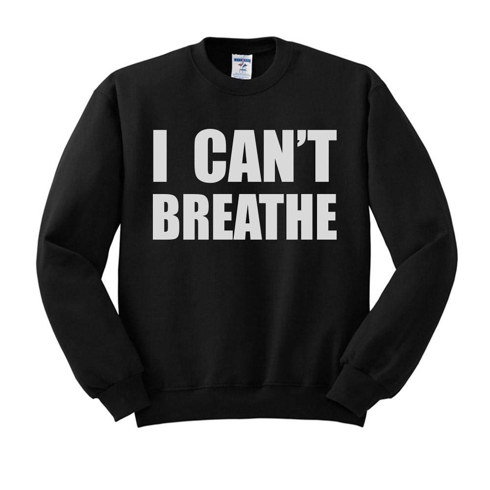 TeesAndTankYou Unisex 'I Can't Breathe' Protest Sweatshirt - Soft Cotton Pullover for Social Justice Awareness & Casual Wear