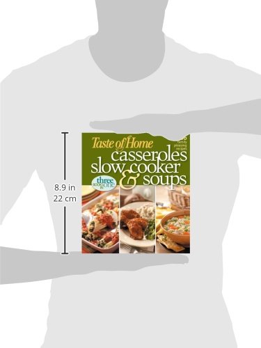 Taste of Home: 536 Delicious Casserole, Slow Cooker & Soup Recipes for Family Meals | Easy Comfort Food for Weeknight Dinners & Holiday Gatherings