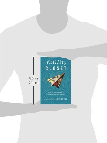 Futility Closet: A Curious Collection of Entertaining Trivia & Amusing Oddities - Perfect for Book Lovers, Gift Givers & Coffee Table Display