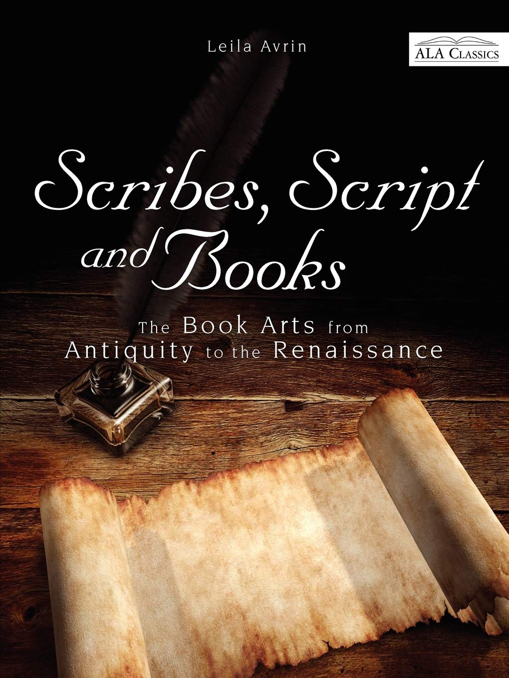 Scribes, Script, and Books - ALA Classics Collection | Historical Writing Tools & Manuscript Accessories for Book Lovers, Scholars & Collectors | Perfect for Study, Research & Vintage Decor