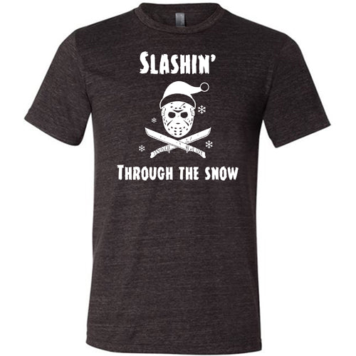 Unisex Slashin Through The Snow Graphic T-Shirt - Christmas Holiday Sweatshirt for Winter Parties & Family Gatherings