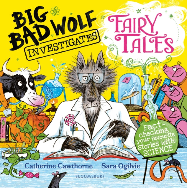 Big Bad Wolf Investigates Fairy Tales: Science-Based Fact Checking of Classic Stories | Perfect for Kids' STEM Learning & Bedtime Reading