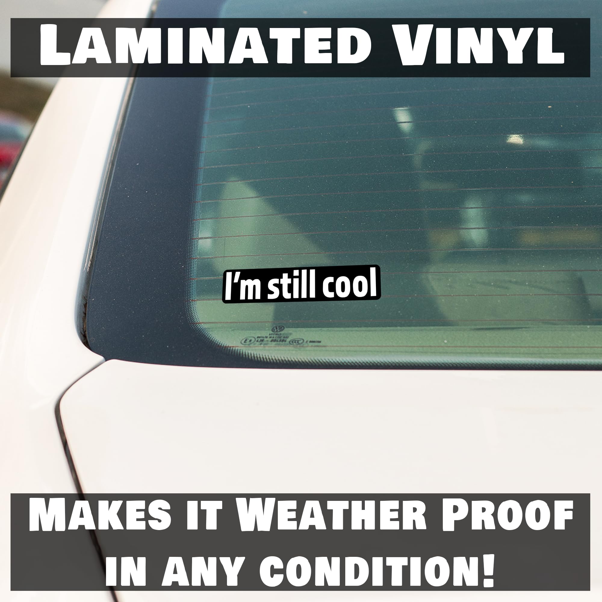 2-Pack 'I'm Still Cool' Vinyl Decal Stickers - 2-6.5 Inch White Car & Laptop Decals (KCD2998) | Perfect for Cars, Trucks, SUVs, Walls, Cups & Laptop Customization