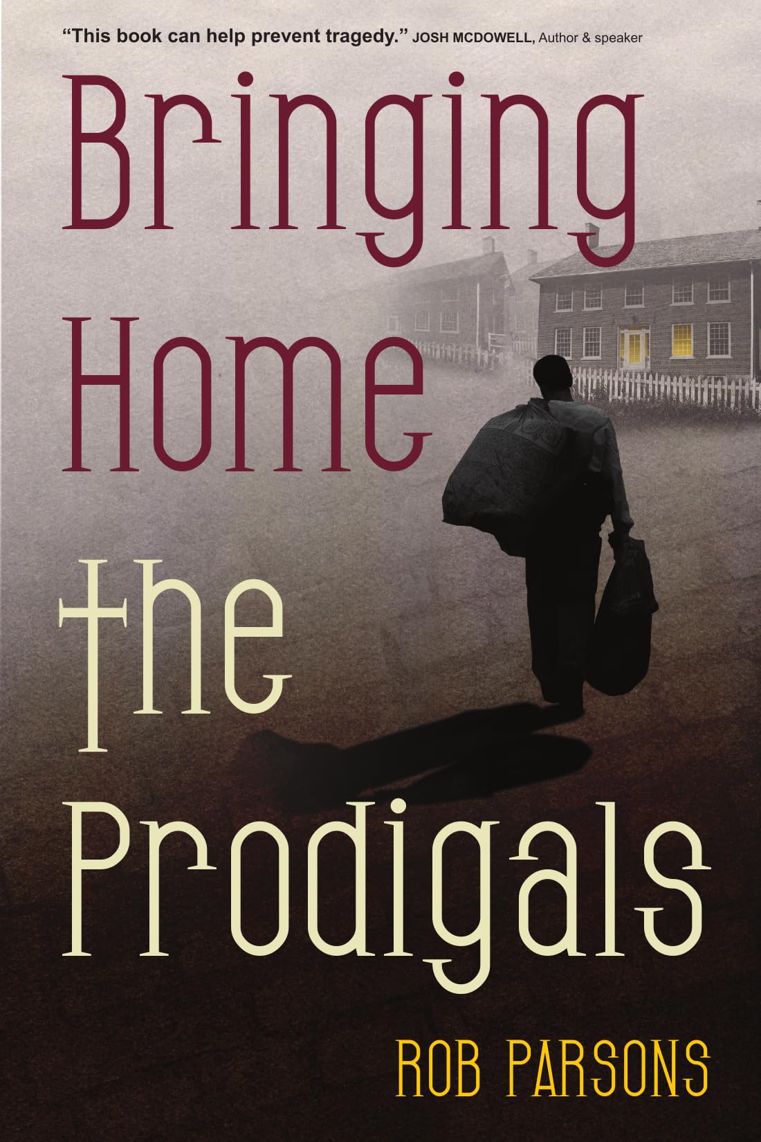 Bringing Home the Prodigals - Inspirational Christian Book for Family Reconciliation & Healing | Perfect for Bible Study Groups, Personal Devotion & Gift Giving