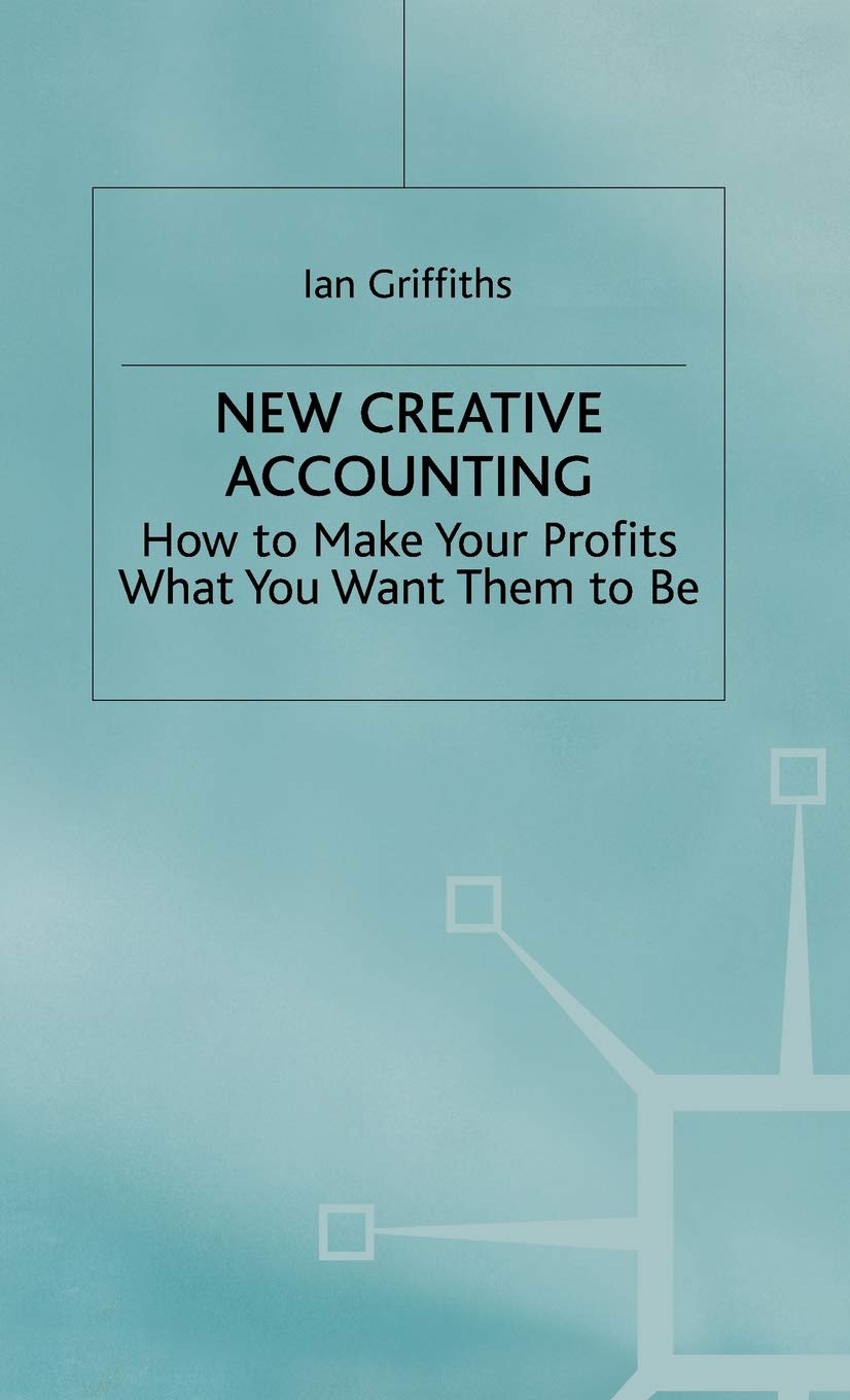 New Creative Accounting Book: Learn How to Maximize Your Business Profits | Financial Management Guide for Entrepreneurs & Small Businesses | Perfect for Tax Planning & Financial Strategy