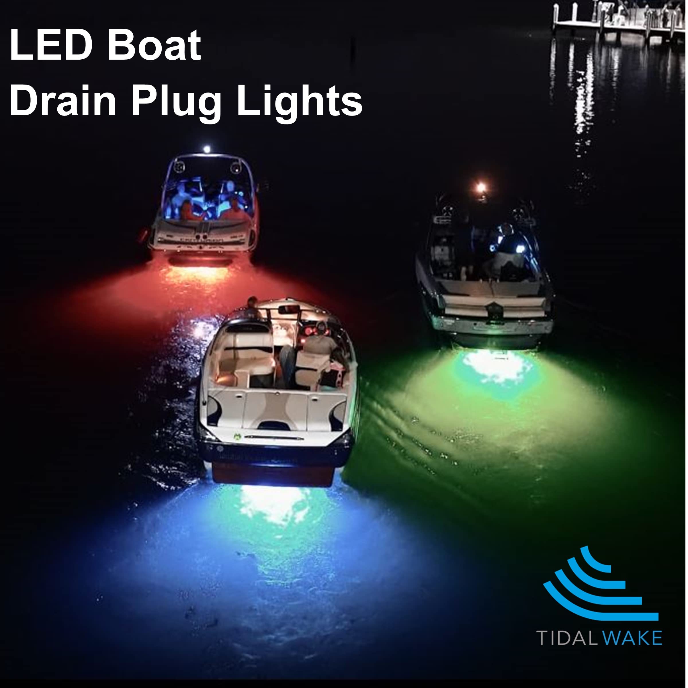 Tidal Wake Plug N' Play Underwater LED Boat Drain Plug Light - No Wiring Required, No Drilling Needed - Ultra-Bright Underwater Lighting for Boats, Yachts & Watercraft - Easy 5-Minute Installation with 3-Year Warranty - Perfect for Night Boating, Fishing & Water Sports