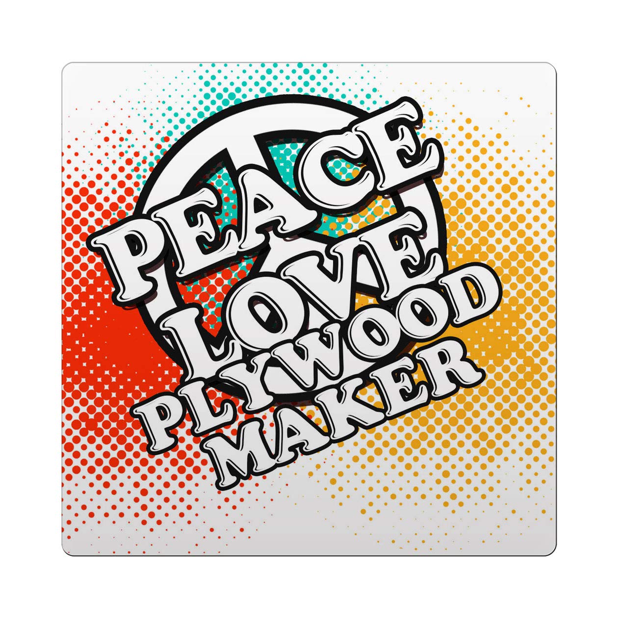 Makoroni Peace Love Plywood Maker - 4.25