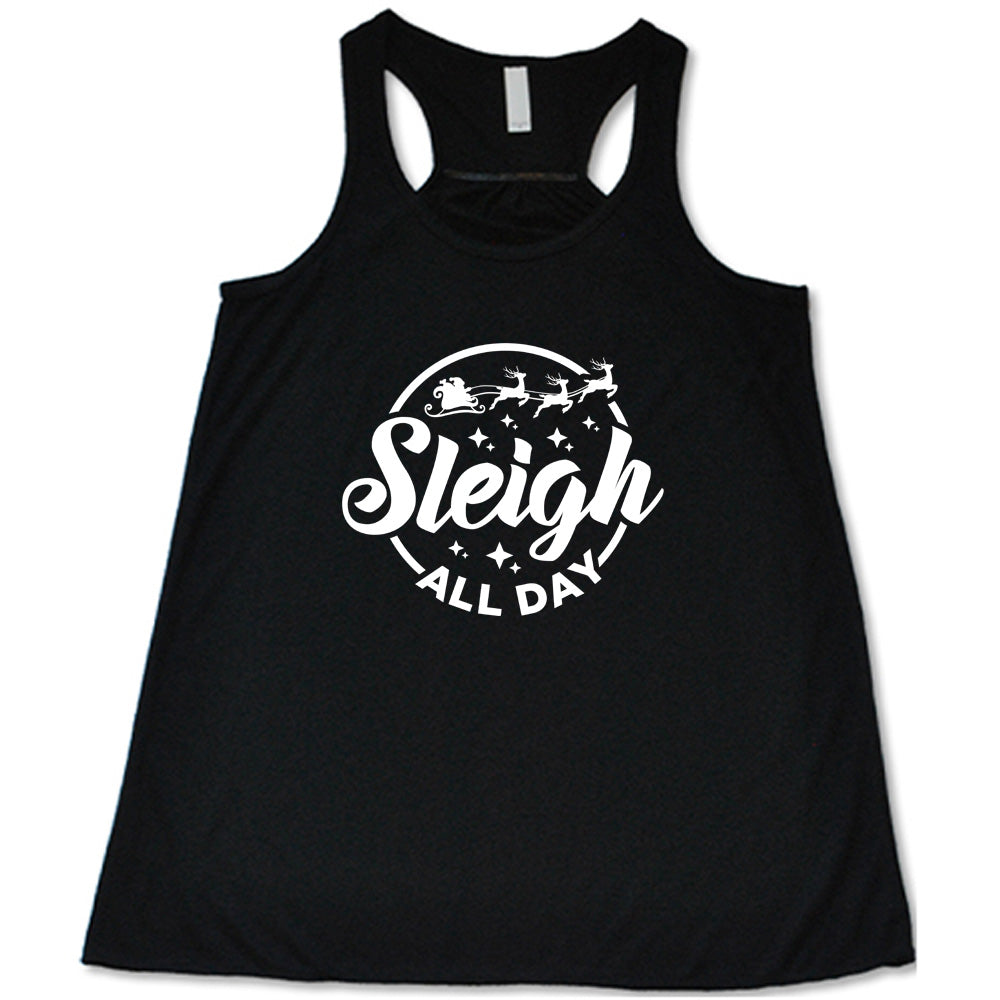 Funny Christmas Sleigh All Day T-Shirt - Holiday Party Outfit & Ugly Sweater Alternative for Festive Gatherings