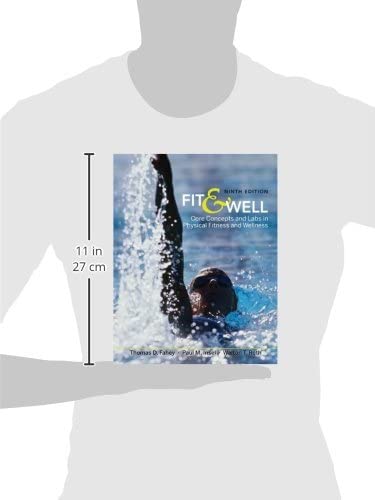 Fit & Well: Core Concepts and Labs in Physical Fitness and Wellness - Essential Guide for Home Workouts, Gym Training, and Healthy Lifestyle