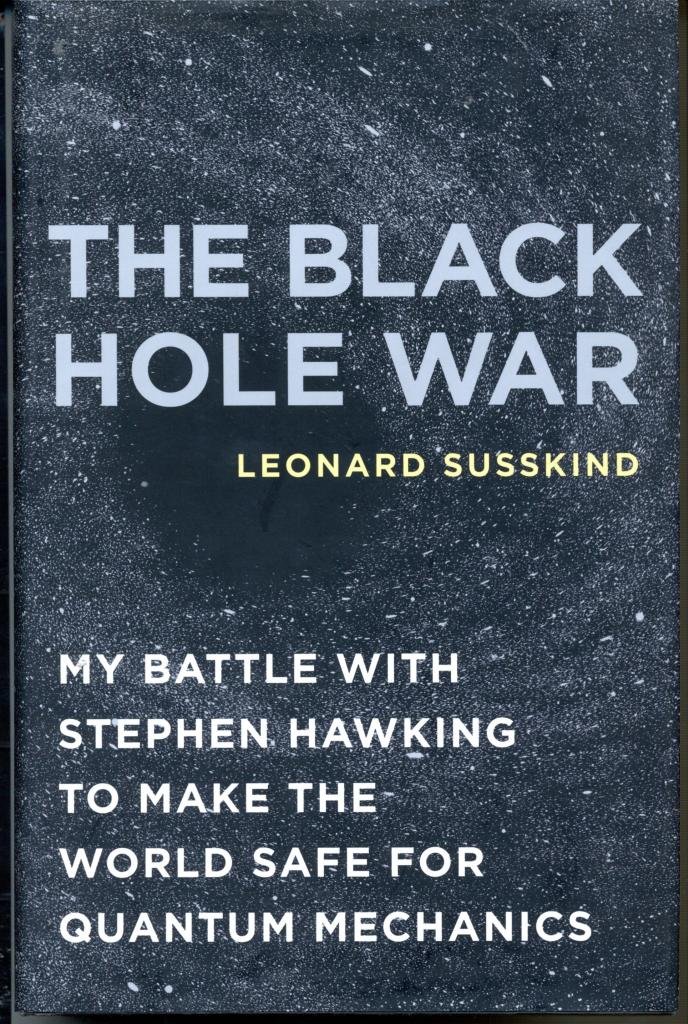 The Black Hole War: My Battle with Stephen Hawking to Make Quantum Mechanics Safe | Physics Book, Science History, Hawking Radiation Debate | Perfect for Science Enthusiasts & Quantum Theory Students