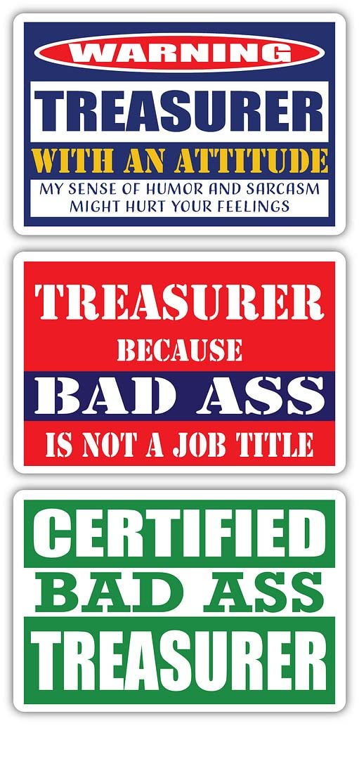 Certified Bad Ass Treasurer Stickers (Pack of 3) | Funny Job Occupation Career Gift | Durable 3M Vinyl Decals for Laptops, Hard Hats & Windows | Perfect for Office Humor, Work Gifts & Personalizing Work Gear