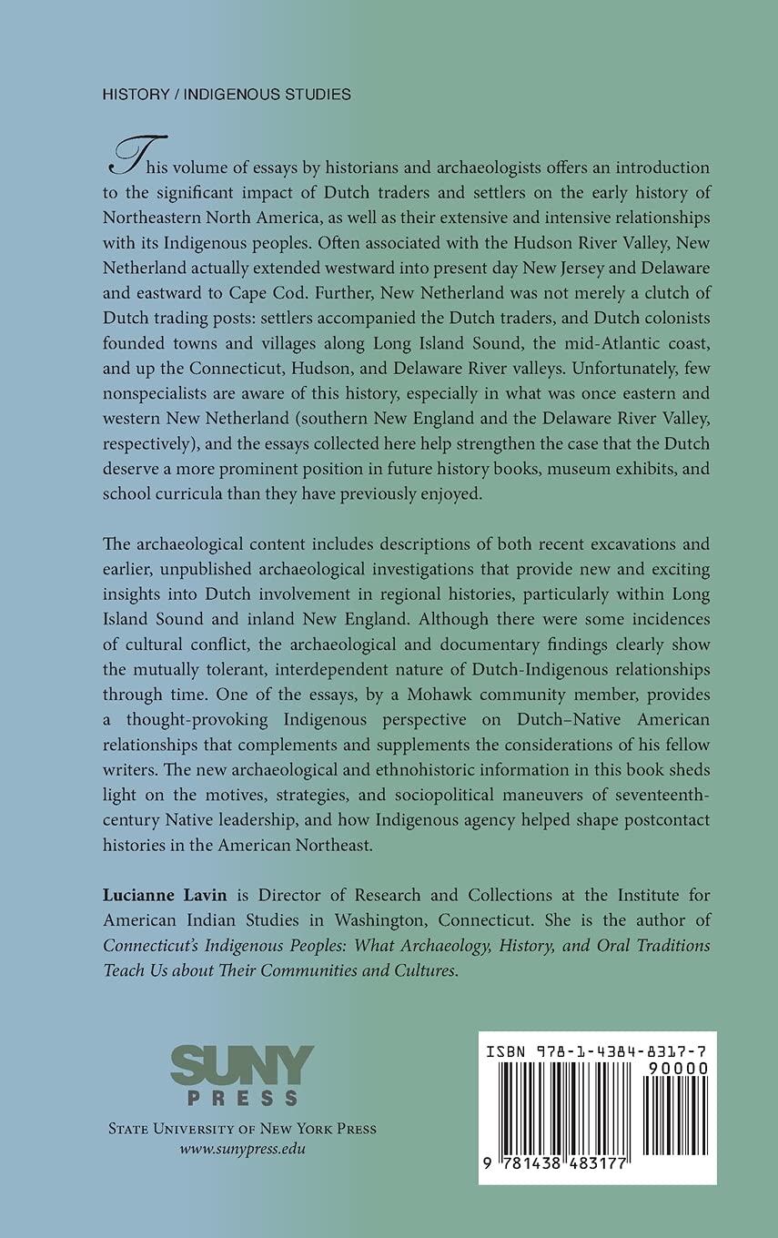 Archaeology, History & Indigenous Oral Traditions of Dutch-Native American Relations in 17th Century Northeast North America - Cultural Exchange Studies for Historians & Anthropology Enthusiasts