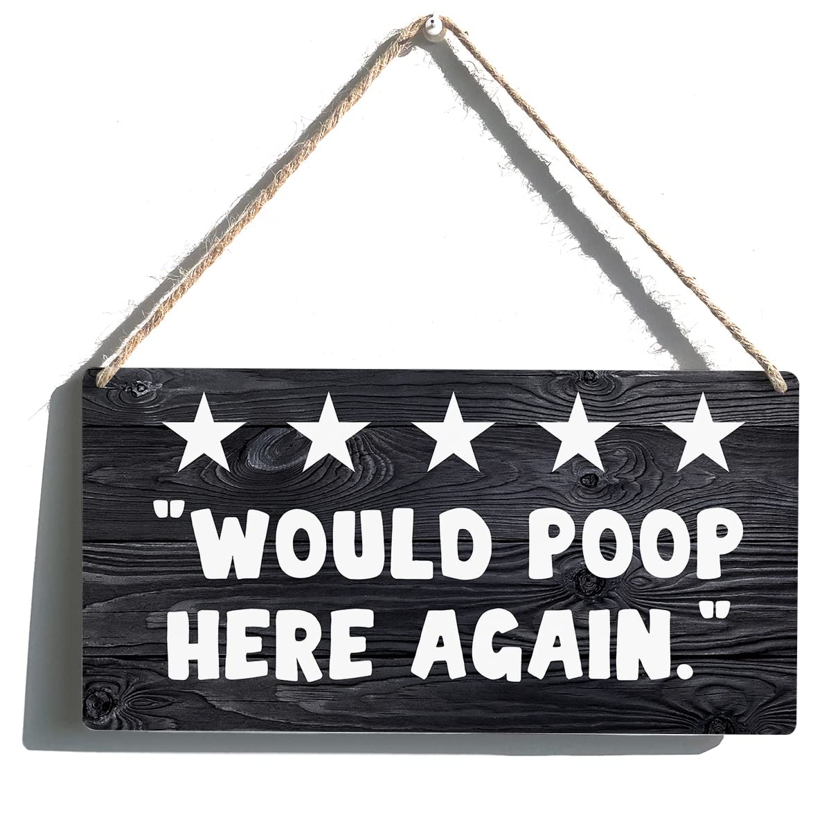 Funny Farmhouse Wooden Hanging Sign - 'Would Poop Here Again' Rustic Wall Decor - 12x6 Inch Bathroom Plaque - Perfect for Farmhouse, Cottage & Vintage Home Decor - Great Gift for Housewarming or Bathroom Humor