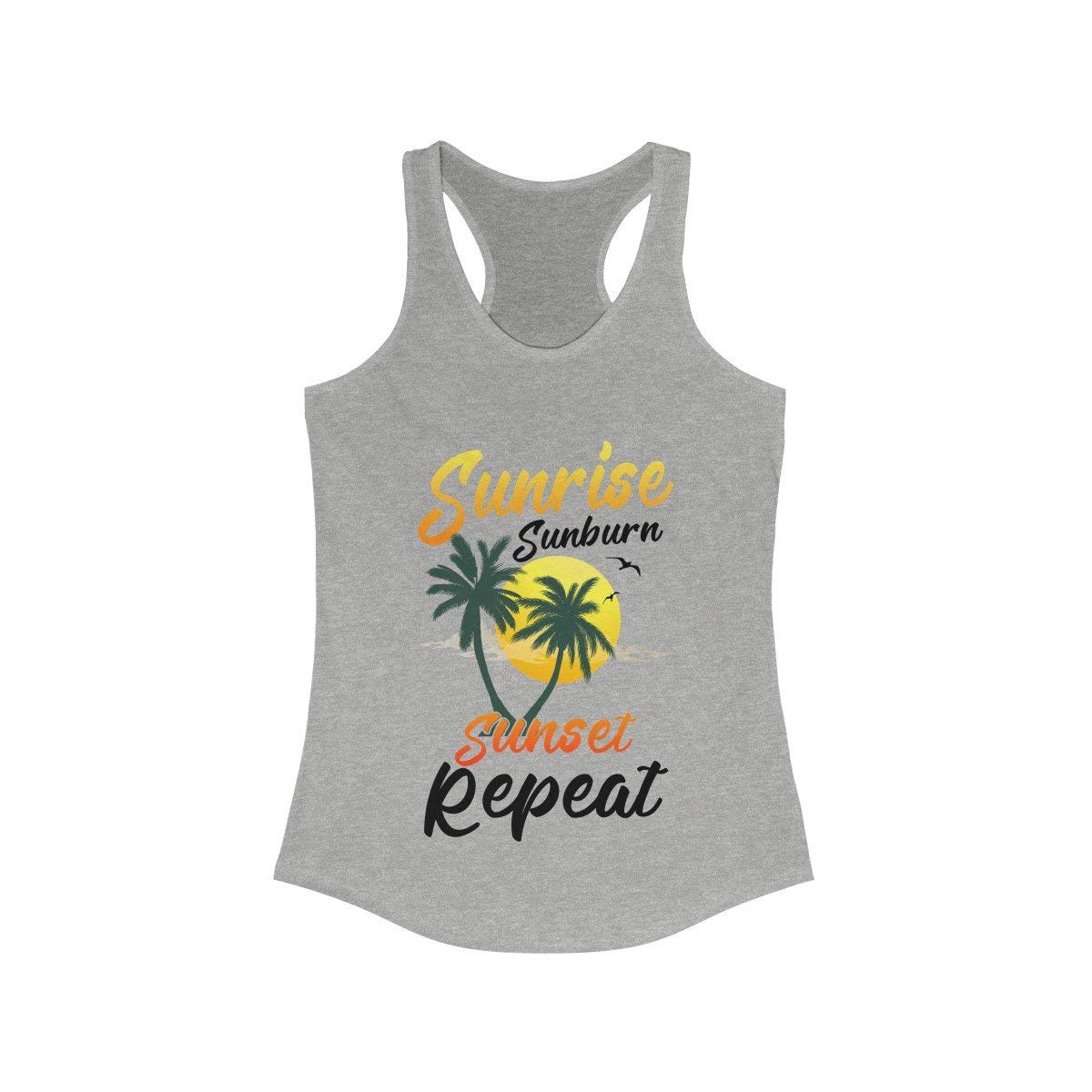 Funny Vacation Beach Tank Top for Women - Sunrise Sunburn Sunset Repeat Shirt | Perfect for Summer Travel, Beach Trips & Pool Parties