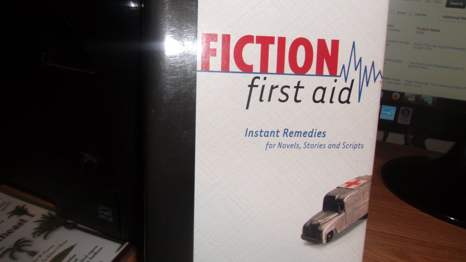 Fiction First Aid: Instant Writing Remedies for Novels, Stories & Scripts - Creative Writing Help for Authors & Screenwriters