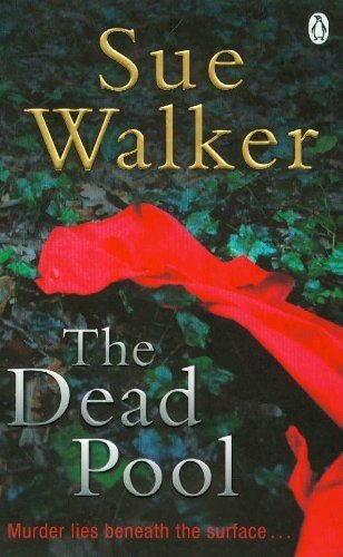 The Dead Pool by Sue Walker - Psychological Thriller Novel (2007) | Crime Fiction Book for Adults | Perfect for Mystery Lovers & Book Club Discussions