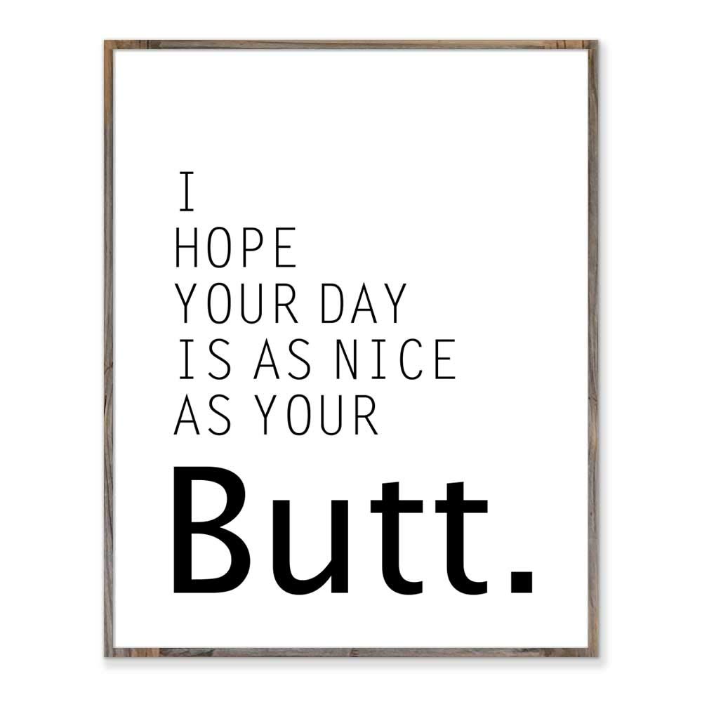 Funny Bathroom Sign - Rustic Farmhouse Wall Decor with Inspirational Quote 'I Hope Your Day Is As Nice' - 8x10 Unframed Wooden Plaque for Bathroom, Kitchen, or Shelf Decor | Perfect Housewarming Gift & Home Decoration