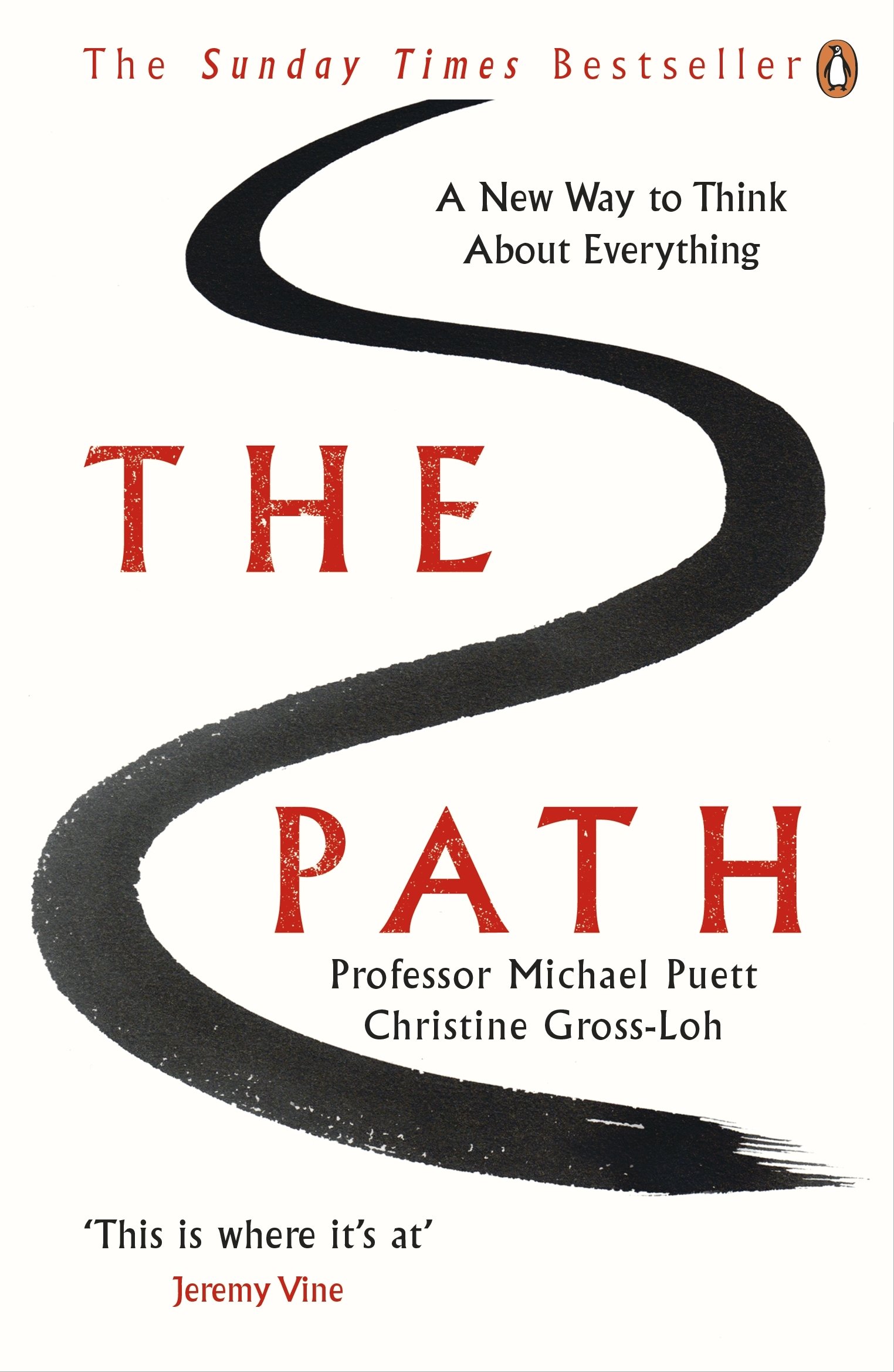The Path: A New Way to Think About Everything - Transform Your Mindset for Personal Growth, Business Success & Daily Life Challenges