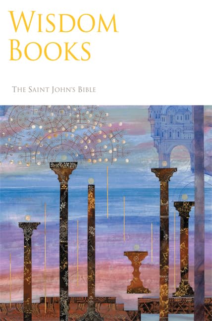 The Saint John's Bible: Wisdom Books - Premium Handwritten Illuminated Scripture for Home Worship, Bible Study & Christian Gift Giving
