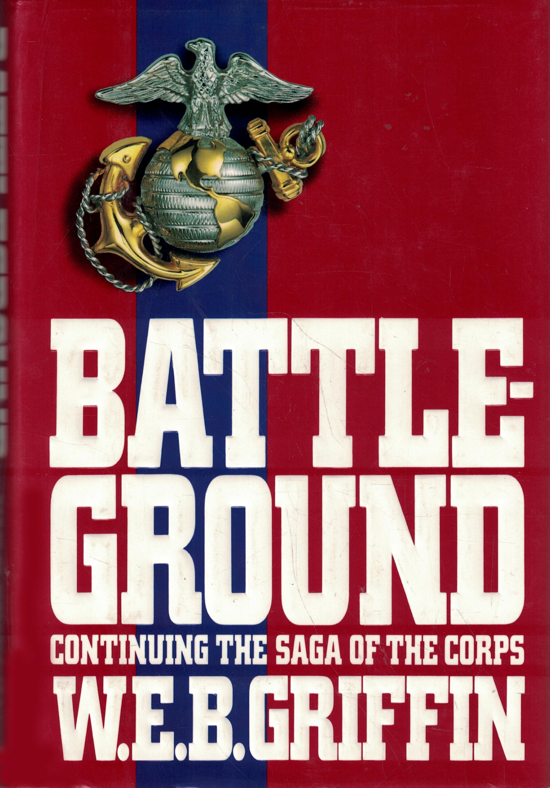 Battleground (The Corps, Book 4) - Military Fiction Novel | Action-Packed War Story | Perfect for History Buffs & Book Clubs