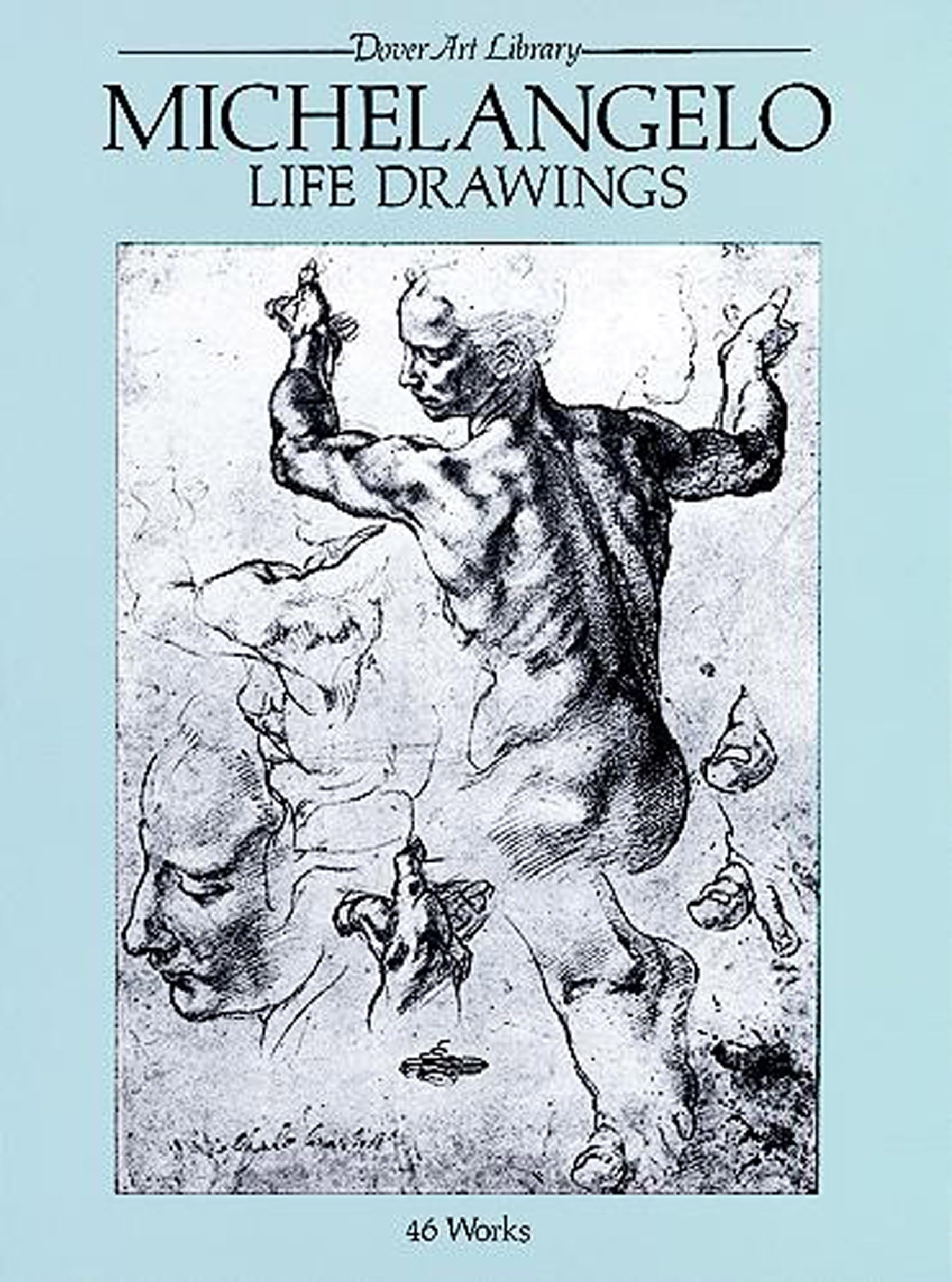 Michelangelo Life Drawings - Dover Fine Art Book | Renaissance Sketch Collection | History of Art Study Guide | Perfect for Art Students, Historians & Collectors