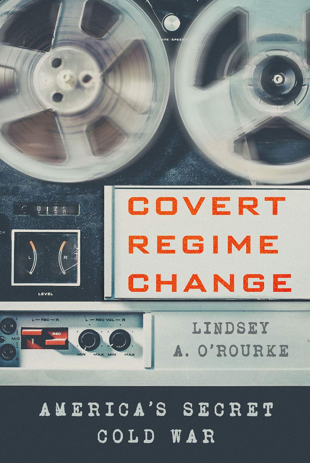 Covert Regime Change: America's Secret Cold War Operations | Cornell Studies in Security Affairs | Political Science & History Research Book for Cold War Scholars